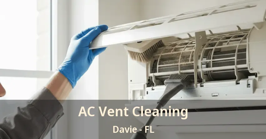 AC Vent Cleaning Davie - FL