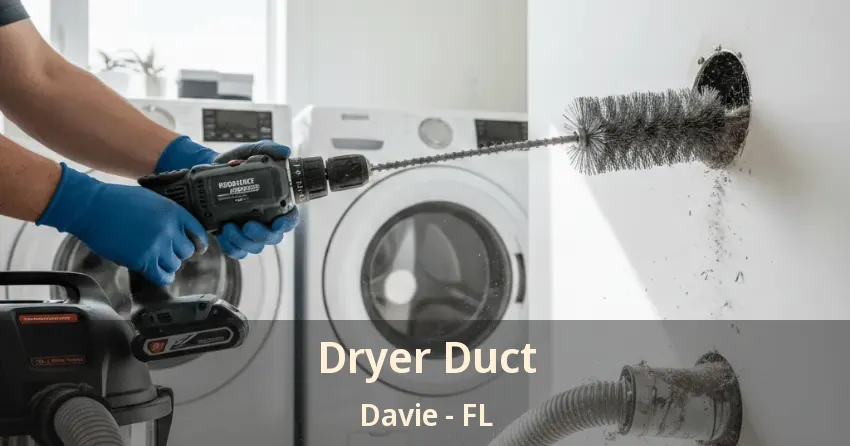 Dryer Duct Davie - FL